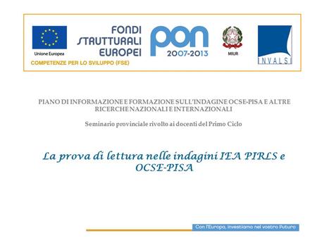 La prova di lettura nelle indagini IEA PIRLS e OCSE-PISA