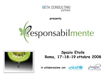 Presenta Spazio Etoile Roma, 17-18-19 ottobre 2008 in collaborazione con.
