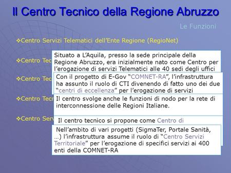 Il Centro Tecnico della Regione Abruzzo