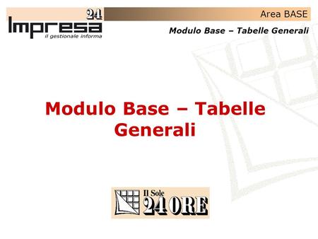 Modulo Base – Tabelle Generali