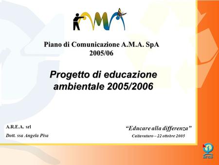 Piano di Comunicazione A.M.A. SpA 2005/06