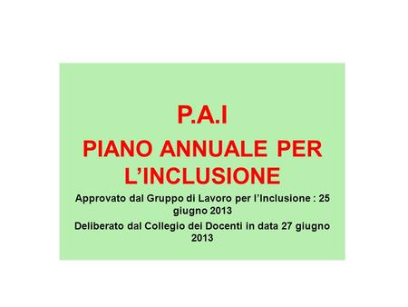 P.A.I PIANO ANNUALE PER L’INCLUSIONE