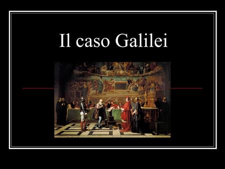 Il caso Galilei.