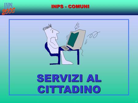 INPS - COMUNI SERVIZI AL CITTADINO.