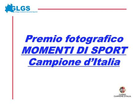 Premio fotografico MOMENTI DI SPORT Campione dItalia.