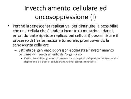 Invecchiamento cellulare ed oncosoppressione (I)