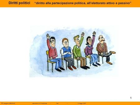 Diritti politici “diritto alla partecipazione politica, all’elettorato attivo e passivo” © Panagiote LIGOURAS.