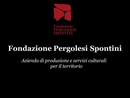 Fondazione Pergolesi Spontini