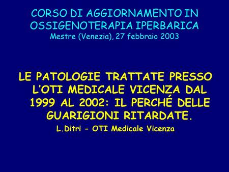 L.Ditri - OTI Medicale Vicenza