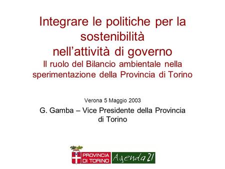 G. Gamba – Vice Presidente della Provincia di Torino