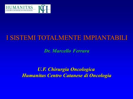 U.F. Chirurgia Oncologica Humanitas Centro Catanese di Oncologia