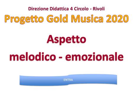 Direzione Didattica 4 Circolo - Rivoli Progetto Gold Musica 2020