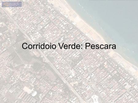 Corridoio Verde: Pescara