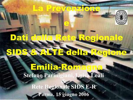 Stefano Parmigiani, Luisa Leali Rete Regionale SIDS E-R