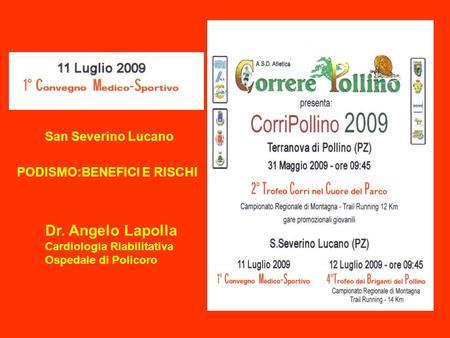 Dr. Angelo Lapolla San Severino Lucano PODISMO:BENEFICI E RISCHI