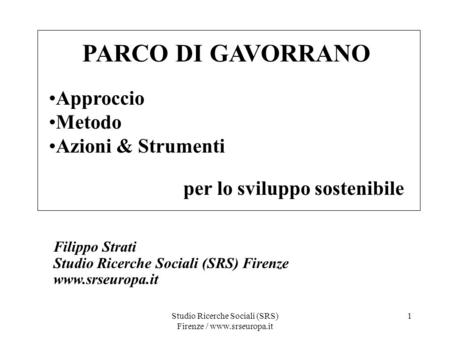 Studio Ricerche Sociali (SRS) Firenze /