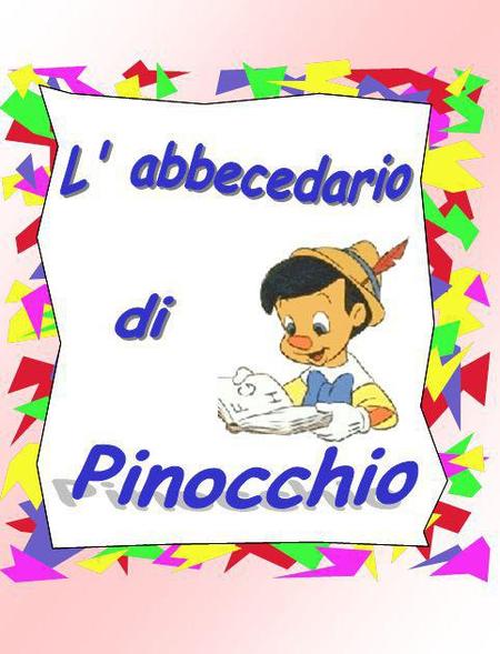L' abbecedario di Pinocchio.