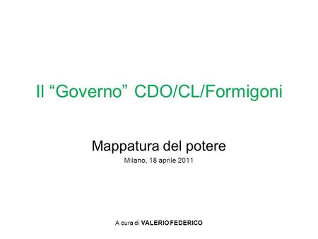 Il “Governo” CDO/CL/Formigoni