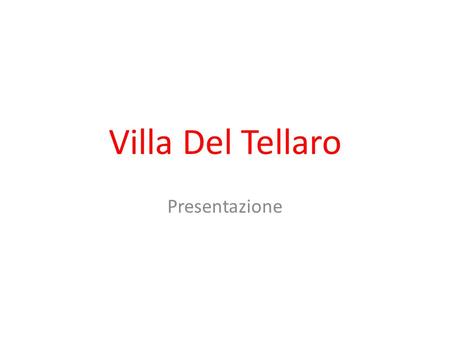 Villa Del Tellaro Presentazione. La villa Storia: I resti, ritrovati a partire dal 1971, si trovano in un fertile comprensorio agricolo. Il corpo centrale.