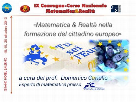 «Matematica & Realtà nella formazione del cittadino europeo»