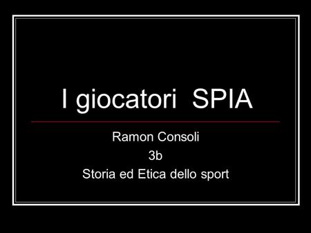 Ramon Consoli 3b Storia ed Etica dello sport
