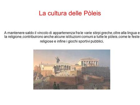 La cultura delle Pòleis