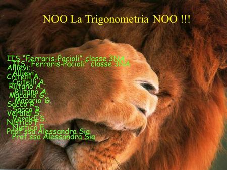 NOO La Trigonometria NOO !!!