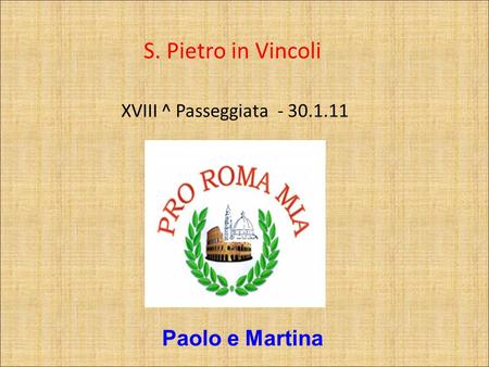 S. Pietro in Vincoli XVIII ^ Passeggiata