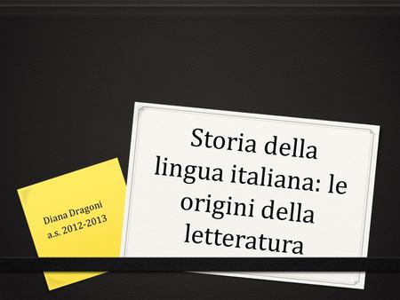 Storia della lingua italiana: le origini della letteratura