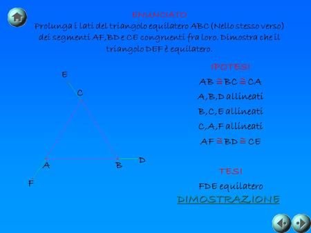 DIMOSTRAZIONE IPOTESI AB BC CA A,B,D allineati B,C,E allineati