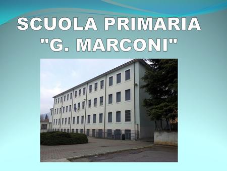 SCUOLA PRIMARIA G. MARCONI.