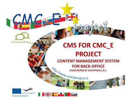 CMS FOR CMC_E PROJECT CONTENT MANAGEMENT SYSTEM FOR BACK-OFFICE ENGENEERED BY ECHOPRESS S.R.L.