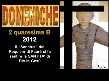 I 2 quaresima B 2012 DOMENICHE