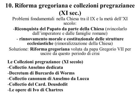 10. Riforma gregoriana e collezioni pregrazianee (XI sec.)
