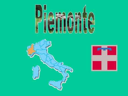 Piemonte.