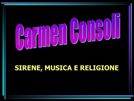 Carmen Consoli SIRENE, MUSICA E RELIGIONE.