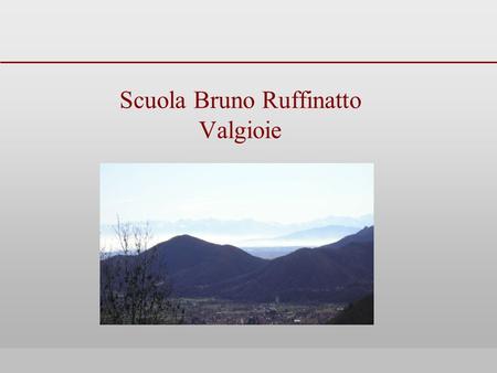 Scuola Bruno Ruffinatto Valgioie