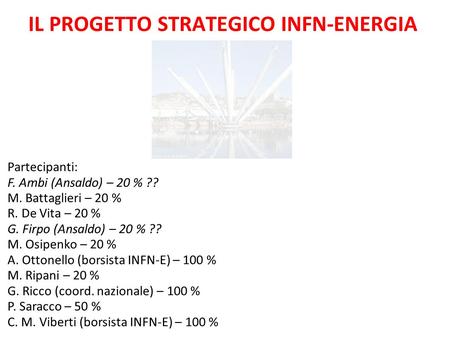 IL PROGETTO STRATEGICO INFN-ENERGIA