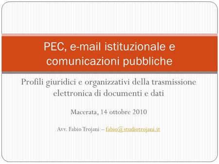 PEC,  istituzionale e comunicazioni pubbliche
