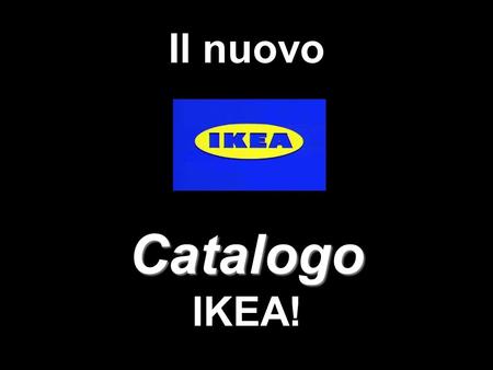 Il nuovo Catalogo IKEA!.
