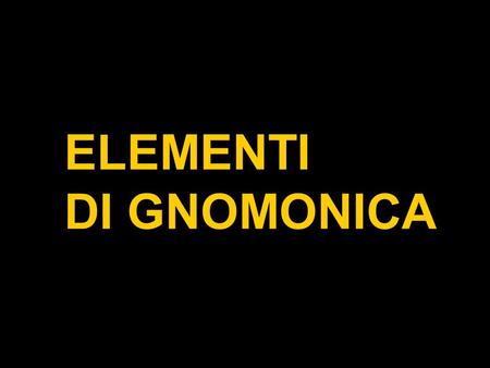 ELEMENTI DI GNOMONICA.