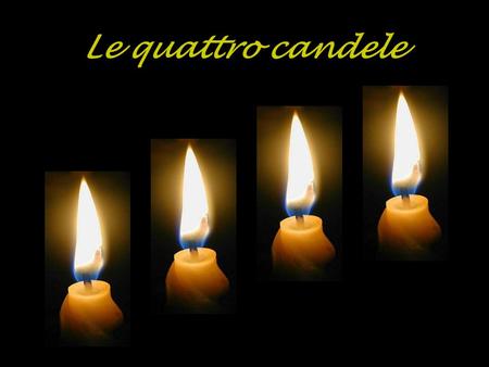 Le quattro candele.