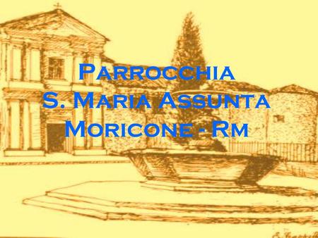 Parrocchia S. Maria Assunta Moricone - Rm