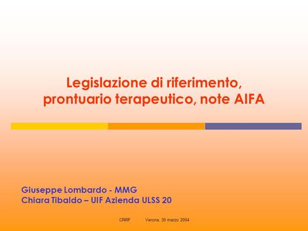 Legislazione di riferimento, prontuario terapeutico, note AIFA