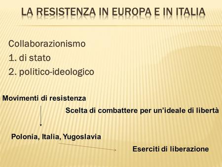 La Resistenza in Europa e in Italia