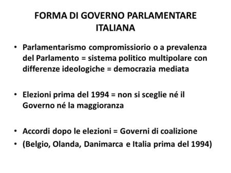 FORMA DI GOVERNO PARLAMENTARE ITALIANA