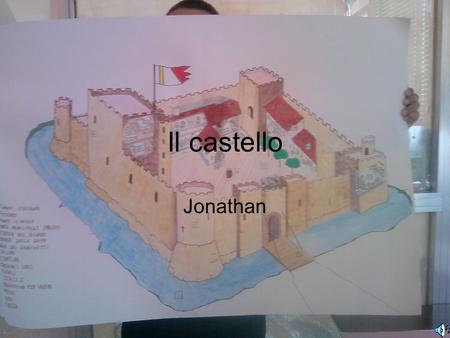 Il castello Jonathan.