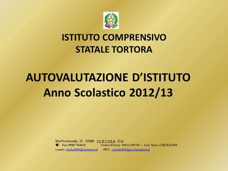 AUTOVALUTAZIONE D’ISTITUTO Anno Scolastico 2012/13