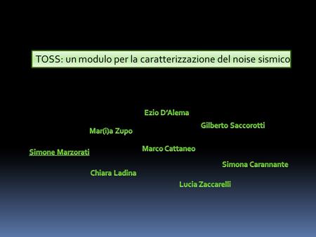 TOSS: un modulo per la caratterizzazione del noise sismico