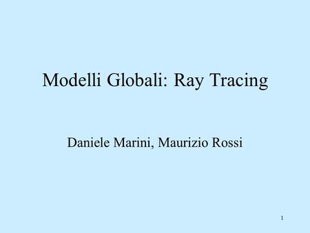 Modelli Globali: Ray Tracing
